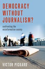Télécharger le livre :  Democracy without Journalism?