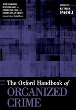 Télécharger le livre :  The Oxford Handbook of Organized Crime