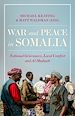 Télécharger le livre :  War and Peace in Somalia