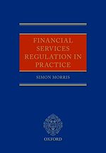 Télécharger le livre :  Financial Services Regulation in Practice