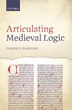 Télécharger le livre :  Articulating Medieval Logic