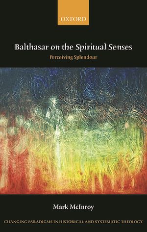 Téléchargez le livre :  Balthasar on the Spiritual Senses