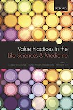 Télécharger le livre :  Value Practices in the Life Sciences and Medicine