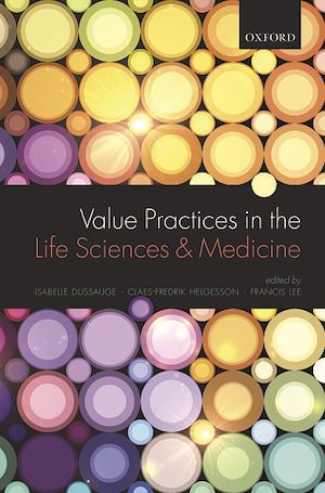Téléchargez le livre :  Value Practices in the Life Sciences and Medicine