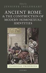 Télécharger le livre :  Ancient Rome and the Construction of Modern Homosexual Identities