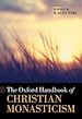 Télécharger le livre :  The Oxford Handbook of Christian Monasticism