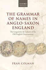 Télécharger le livre :  The Grammar of Names in Anglo-Saxon England