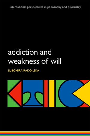 Téléchargez le livre :  Addiction and Weakness of Will