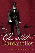 Télécharger le livre :  Churchill and the Dardanelles