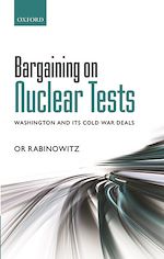 Télécharger le livre :  Bargaining on Nuclear Tests
