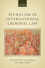 Télécharger le livre :  Pluralism in International Criminal Law