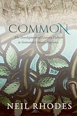 Télécharger le livre :  Common: The Development of Literary Culture in Sixteenth-Century England