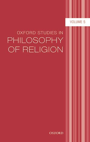 Téléchargez le livre :  Oxford Studies in Philosophy of Religion Volume 5