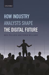 Téléchargez le livre :  How Industry Analysts Shape the Digital Future
