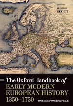 Télécharger le livre :  The Oxford Handbook of Early Modern European History, 1350-1750