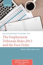 Télécharger le livre :  Blackstone's Guide to the Employment Tribunals Rules 2013 and the Fees Order