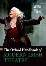Télécharger le livre :  The Oxford Handbook of Modern Irish Theatre