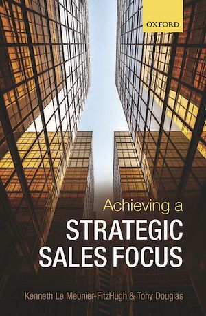 Téléchargez le livre :  Achieving a Strategic Sales Focus