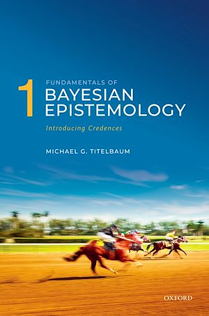 Téléchargez le livre :  Fundamentals of Bayesian Epistemology 1