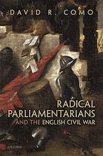 Télécharger le livre :  Radical Parliamentarians and the English Civil War