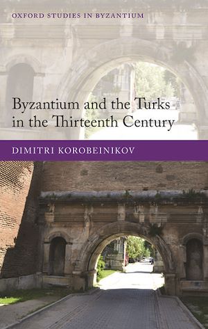 Téléchargez le livre :  Byzantium and the Turks in the Thirteenth Century