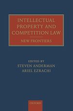 Télécharger le livre :  Intellectual Property and Competition Law