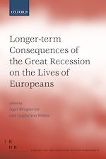 Télécharger le livre :  Longer-term Consequences of the Great Recession on the Lives of Europeans