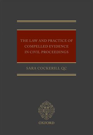 Téléchargez le livre :  The Law and Practice of Compelled Evidence in Civil Proceedings