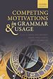 Télécharger le livre :  Competing Motivations in Grammar and Usage