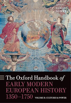 Téléchargez le livre :  The Oxford Handbook of Early Modern European History, 1350-1750