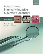Télécharger le livre :  Pickard's Guide to Minimally Invasive Operative Dentistry
