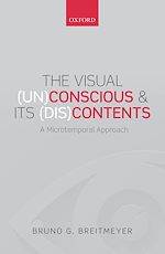 Télécharger le livre :  The Visual (Un)Conscious and Its (Dis)Contents