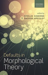 Téléchargez le livre :  Defaults in Morphological Theory