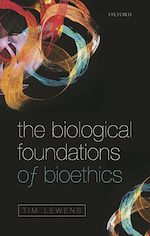 Télécharger le livre :  The Biological Foundations of Bioethics