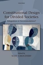 Télécharger le livre :  Constitutional Design for Divided Societies