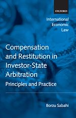 Télécharger le livre :  Compensation and Restitution in Investor-State Arbitration