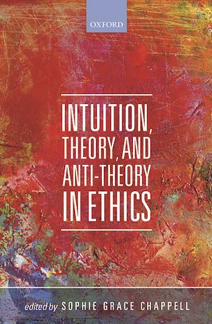 Téléchargez le livre :  Intuition, Theory, and Anti-Theory in Ethics