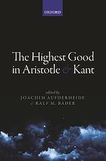 Télécharger le livre :  The Highest Good in Aristotle and Kant