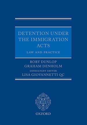 Téléchargez le livre :  Detention under the Immigration Acts: Law and Practice