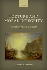 Télécharger le livre :  Torture and Moral Integrity