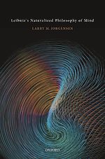 Télécharger le livre :  Leibniz's Naturalized Philosophy of Mind