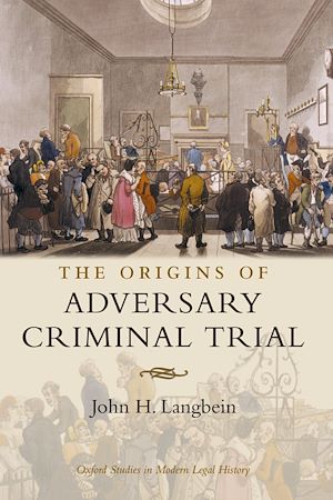 Téléchargez le livre :  The Origins of Adversary Criminal Trial