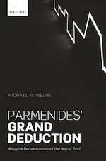 Télécharger le livre :  Parmenides' Grand Deduction