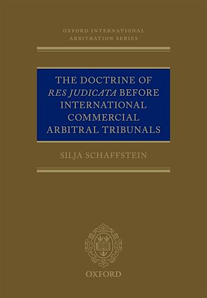 Téléchargez le livre :  The Doctrine of Res Judicata Before International Commercial Arbitral Tribunals