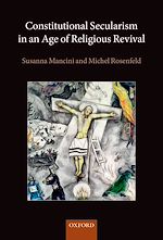 Télécharger le livre :  Constitutional Secularism in an Age of Religious Revival