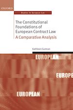 Télécharger le livre :  The Constitutional Foundations of European Contract Law