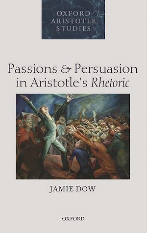 Téléchargez le livre :  Passions and Persuasion in Aristotle's Rhetoric