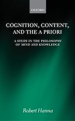 Télécharger le livre :  Cognition, Content, and the A Priori