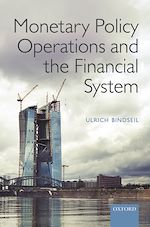 Télécharger le livre :  Monetary Policy Operations and the Financial System