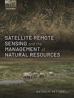 Télécharger le livre :  Satellite Remote Sensing and the Management of Natural Resources